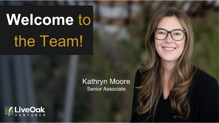 LiveOak Ventures Welcomes Kathryn Moore to the Investment Team